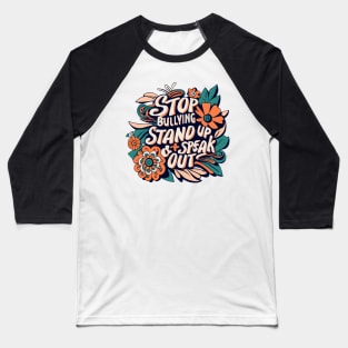 Stop Bullying Stand Up And Speak Out Anti-Bullying Unity Baseball T-Shirt